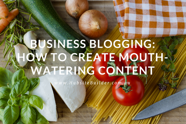 how-to-create-mouth-watering-content